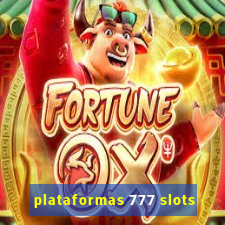 plataformas 777 slots